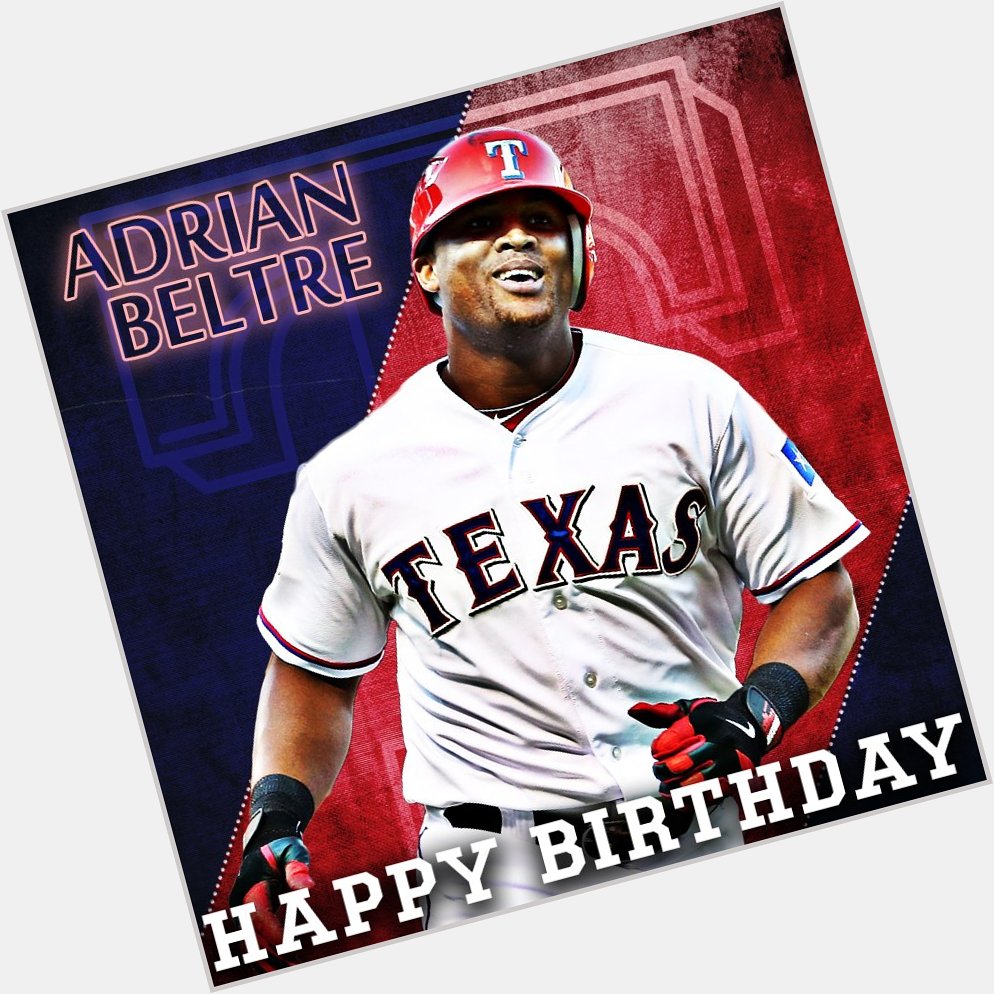 MLB: Just don t try to put a birthday hat on his head Happy birthday to Adrian Beltre! 