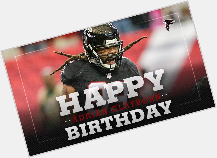 We can\t wait to see Adrian Clayborn go after QBs this season.

to wish a Happy Birthday! 