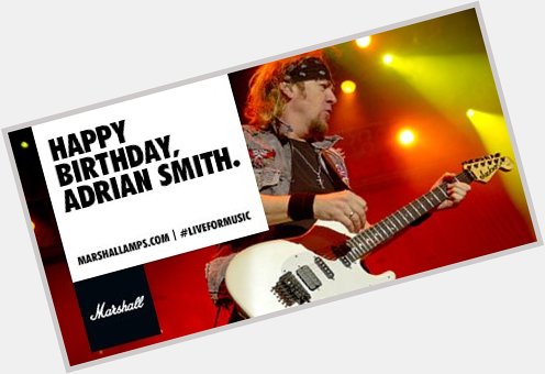 Happy Birthday to Iron Maiden\s axe-man Adrian Smith 