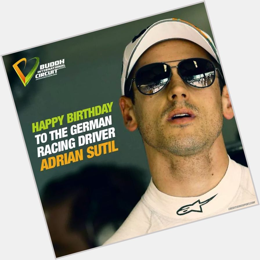 Happy Birthday to the racing driver - Adrian Sutil ! 