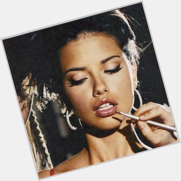 Happy birthday to the loml and only woman ever, adriana lima 