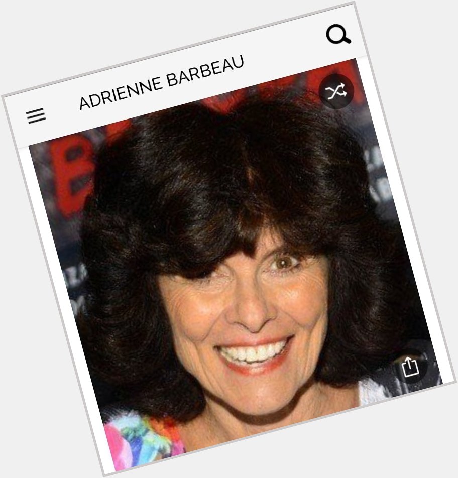 Happy birthday to this great actress.  Happy birthday to Adrienne Barbeau 