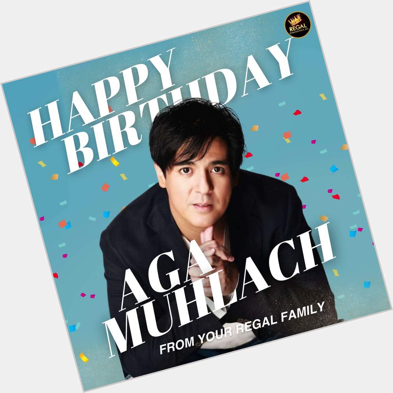 Happy Birthday, Aga Muhlach! We wish you all the best in life! God bless! From your Regal Family   