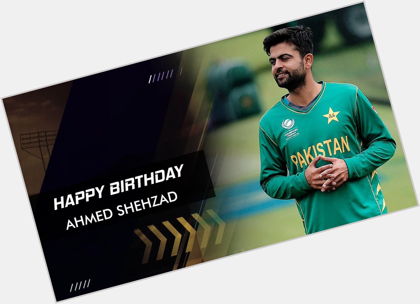 Happy Birthday!! Ahmed Shehzad

An opening batsman for Pakistan 