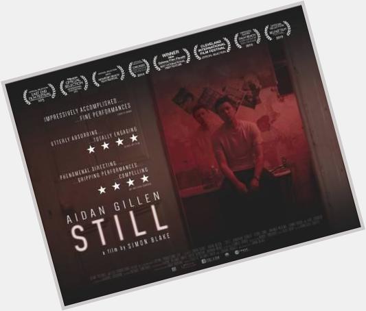 A very happy birthday to Aidan Gillen, star of Still! Check out the new poster - film out in two weeks! 