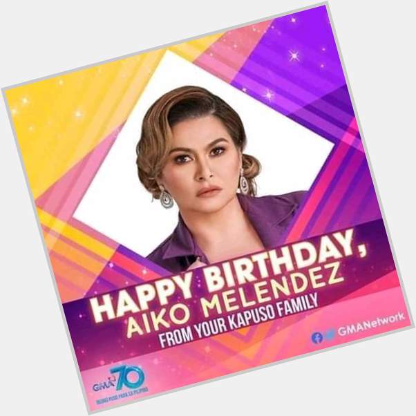 Happy birthday Ms. Aiko Melendez KapusoBrigade  
