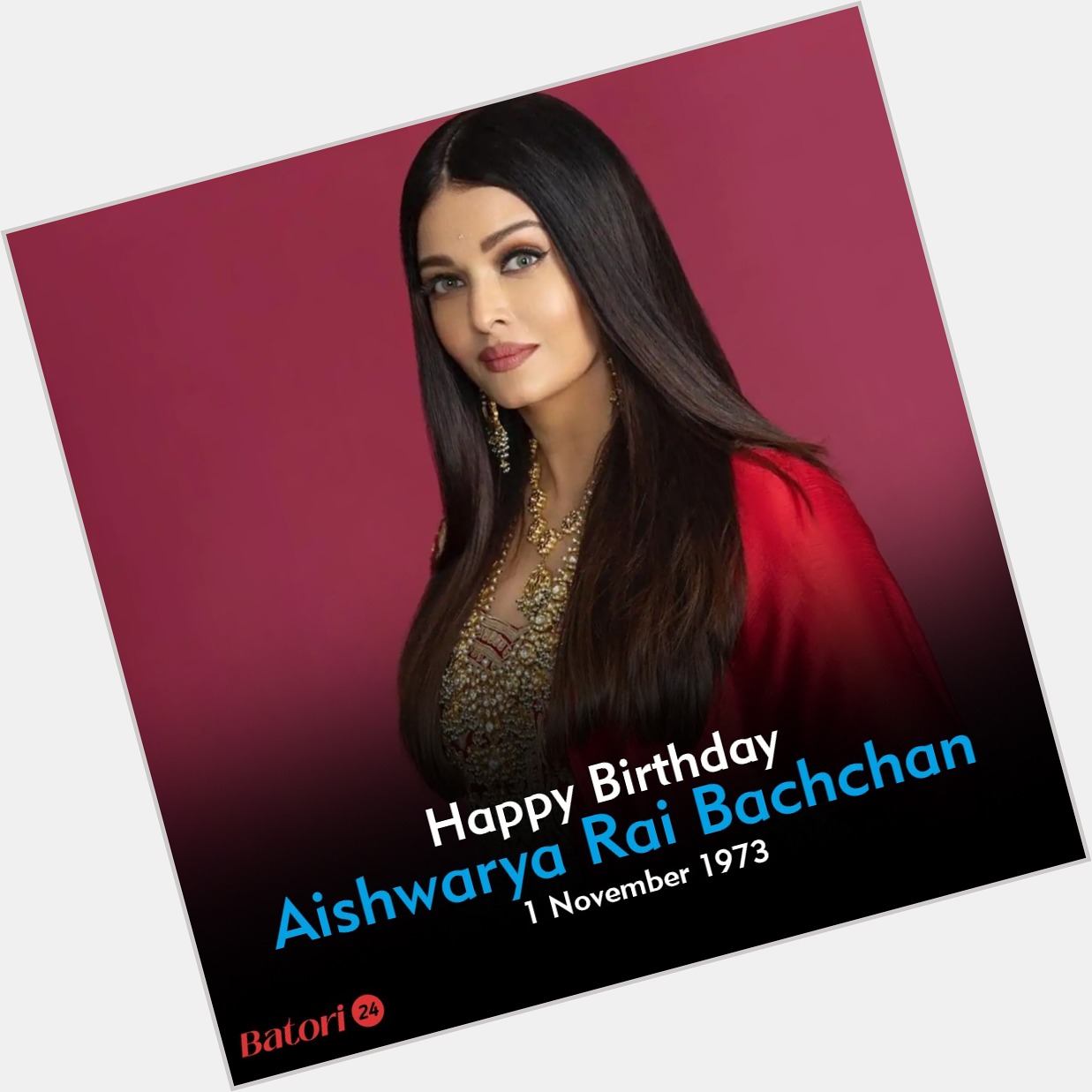  Happy Birthday Aishwarya Rai Bachchan    