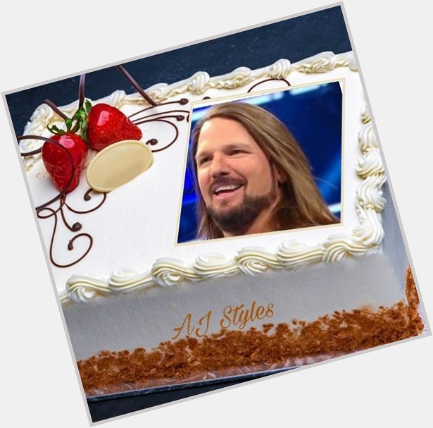 Happy birthday to you The Phenomenal AJ Styles. 