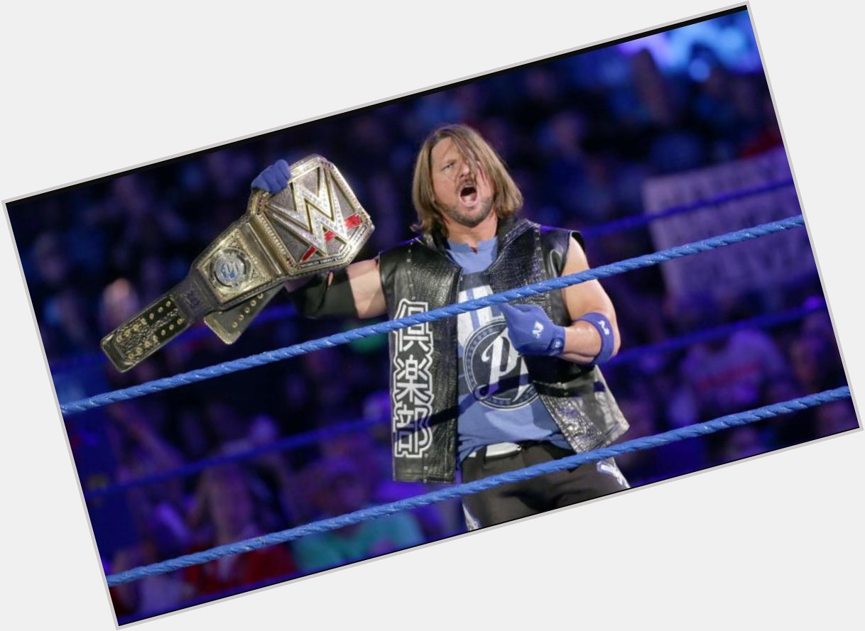 Happy Birthday to Aj Styles!  