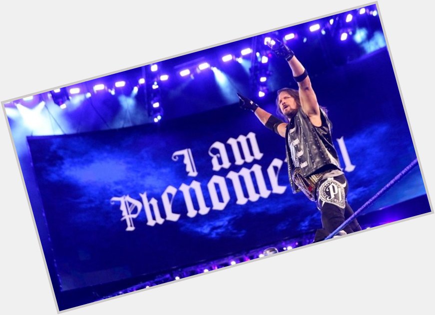 Happy birthday to the ```phenomenal AJ STYLES``` 