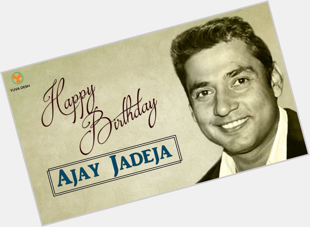 Wishing a very happy and healthy birthday to Ajay Jadeja 