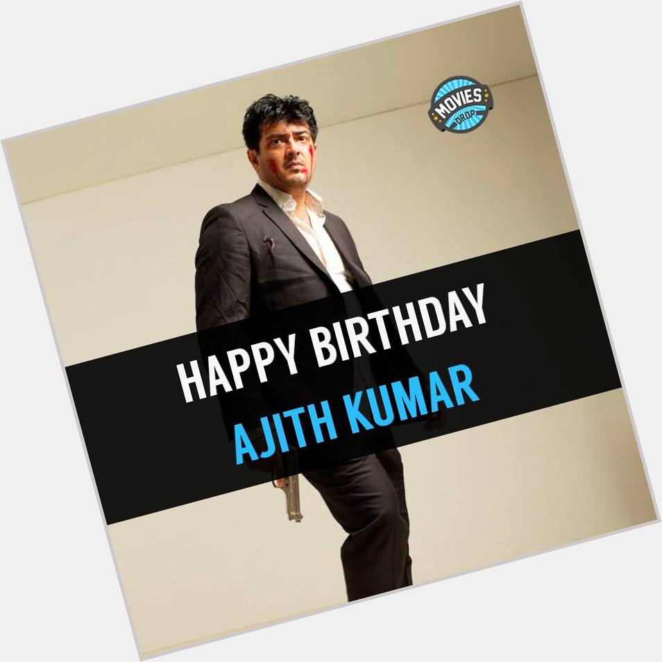 Happy Birthday \"Ajith Kumar\" aka \"Thala\". 