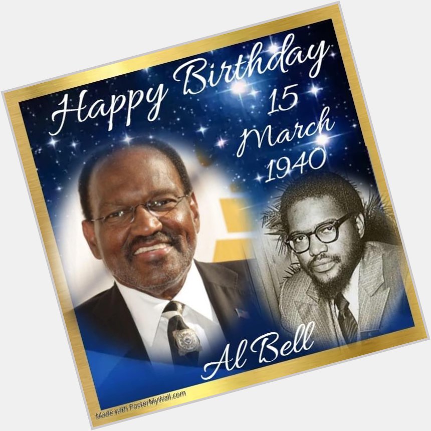 Sending a Happy Belated 82nd Birthday to Al Bell!              