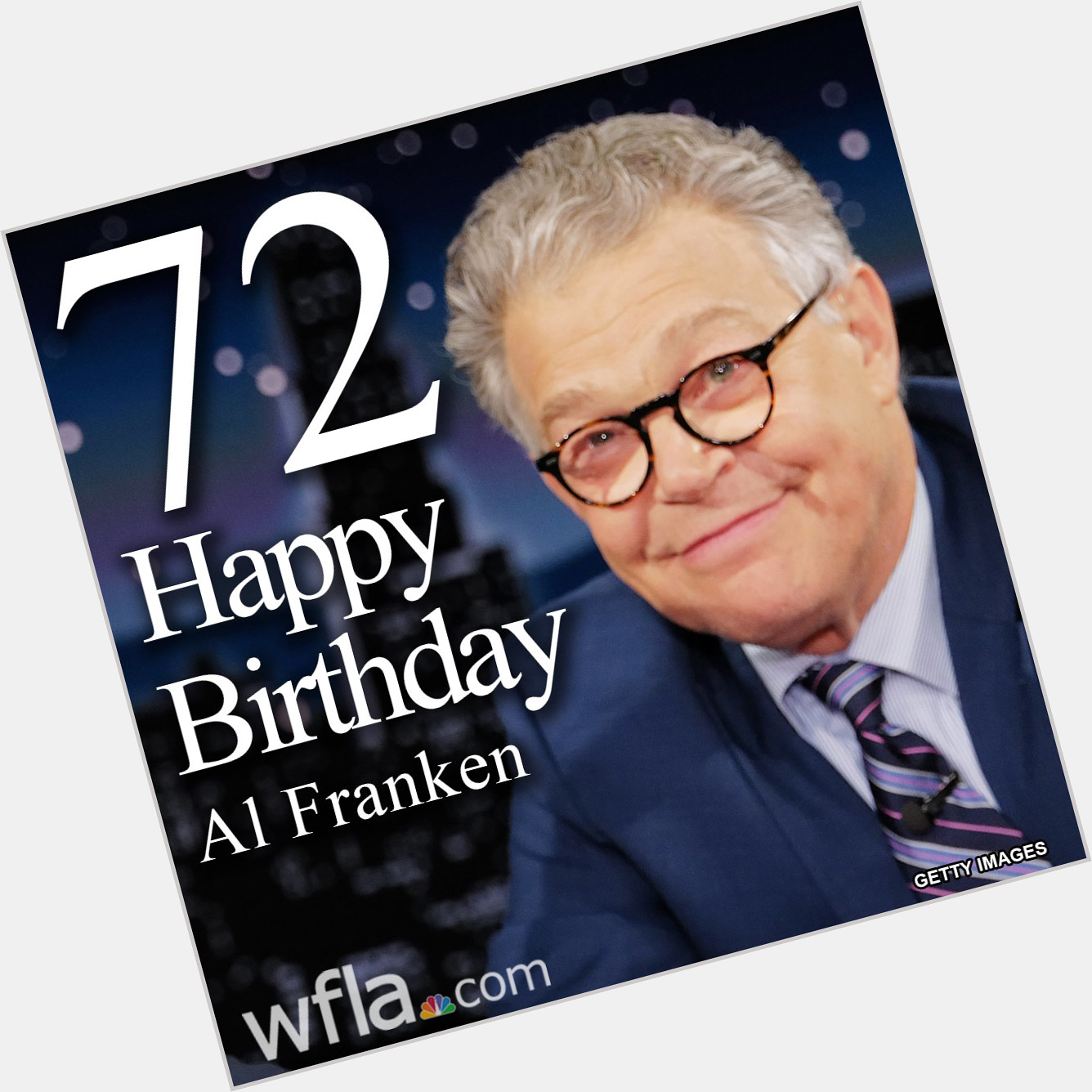 HAPPY BIRTHDAY AL! Former SNL performer and U.S. Senator Al Franken is 72 today.  