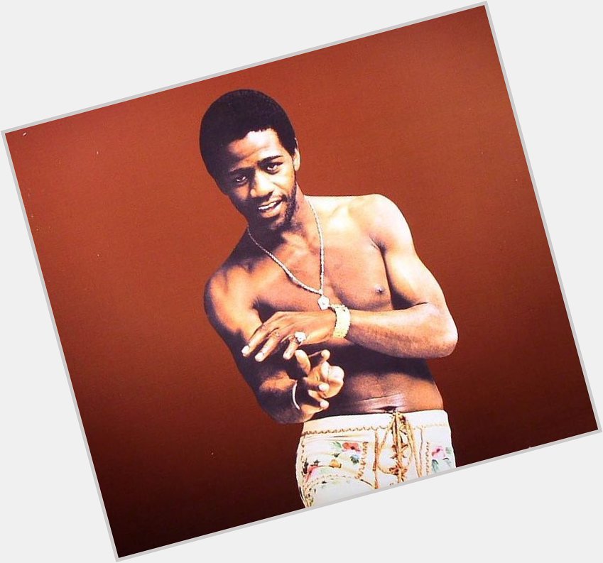 Happy 72nd Birthday to legendary soul singer and songwriter, Al Green 