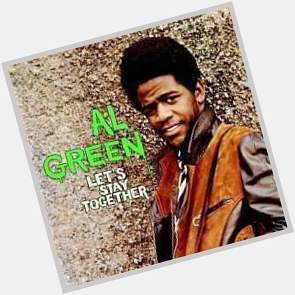 Happy birthday to the legendary Al Green! Facebook 