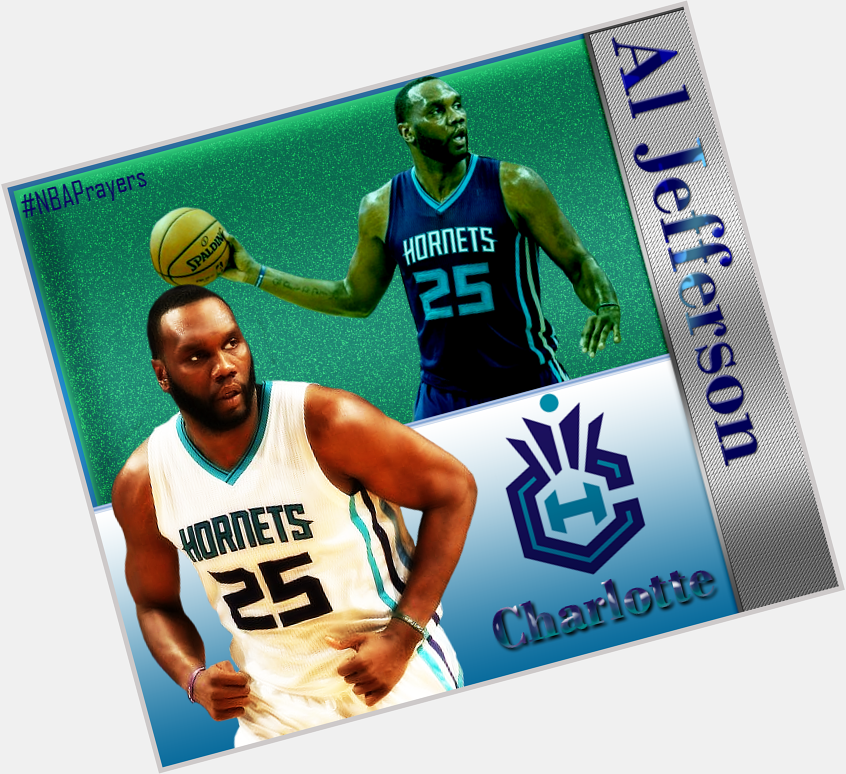 Pray for Al Jefferson ( a blessed birthday, happy new year & quick recovery. Al! 