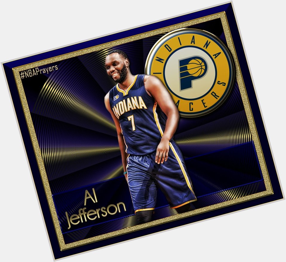 Pray for Al Jefferson ( hope you enjoy a happy birthday and a blessed year ahead Al! 
