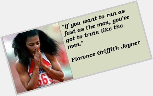 Happy Birthday Florence Griffith-Joyner thoughts love and prayers with  and Al Joyner 