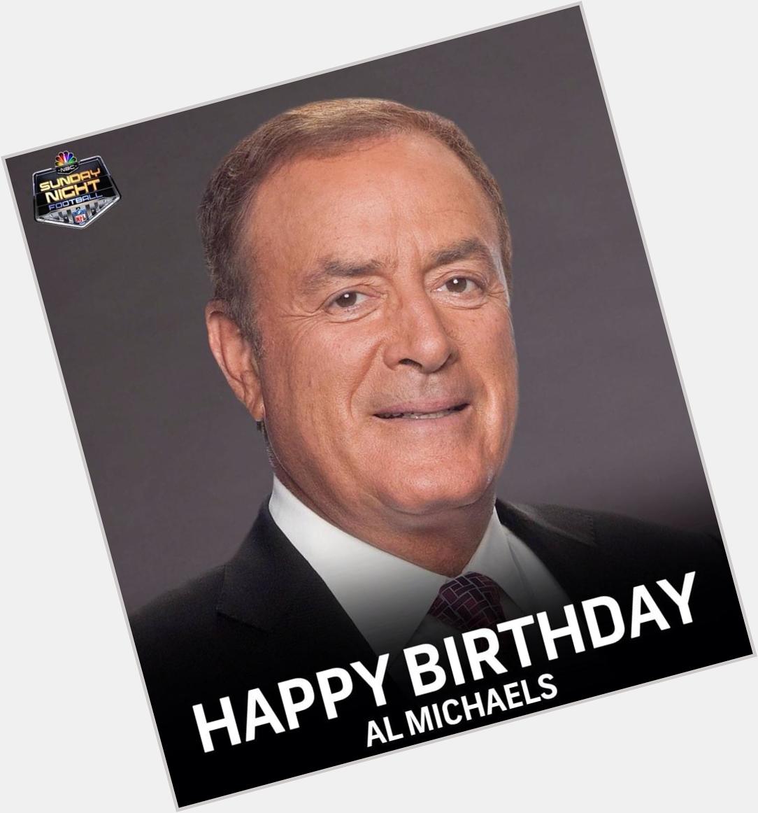Happy Birthday Al Michaels!!  