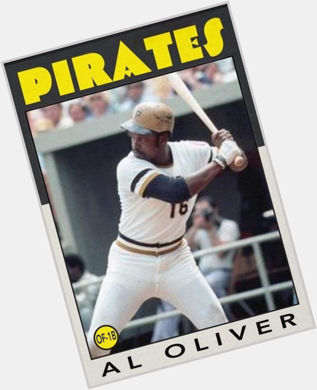 Happy 68th birthday to Al Oliver. All he did was hit, hit, hit. 