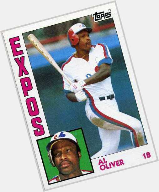 Happy 71st Birthday to former Montreal Expo and Toronto Blue Jay Al Oliver ( 