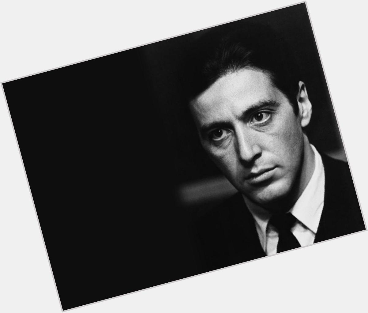Happy Birthday to my favourite actor of all time Al Pacino  