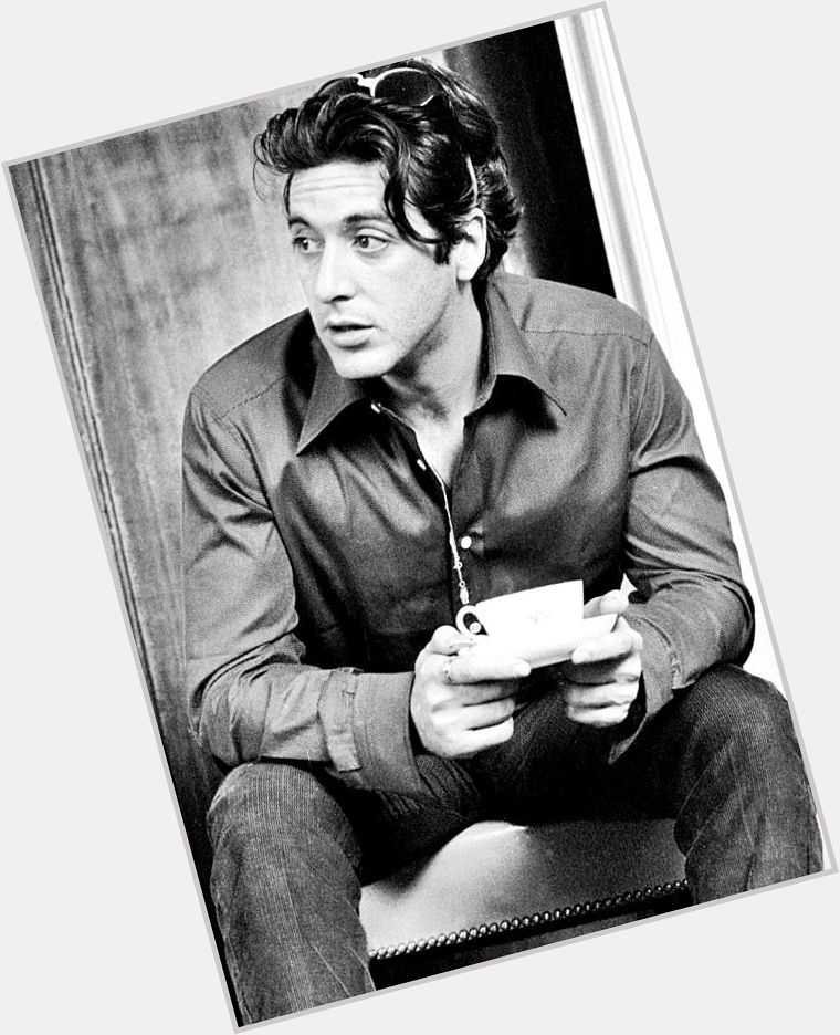 You are a genius beyond words at your craft; happy birthday to the living legend Al Pacino 