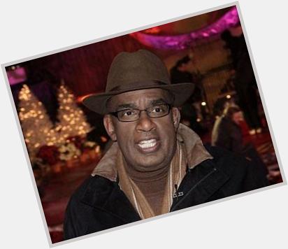 Happy Birthday to television weather forecaster/actor/author Albert Lincoln \"Al\" Roker, Jr. (born August 20, 1954). 