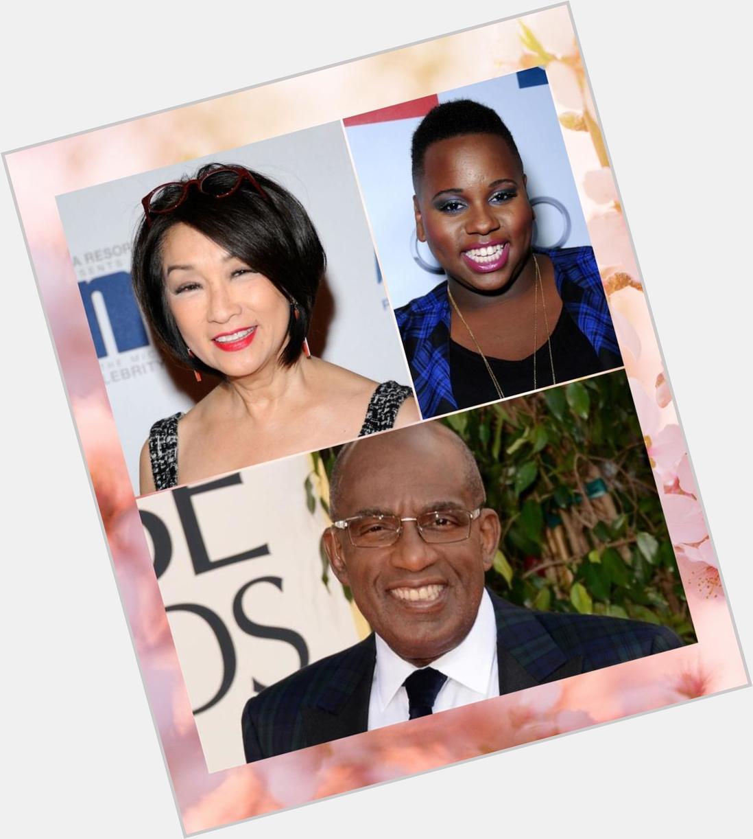  wishes Al Roker, Alex Newell, and Connie Chung, a very happy birthday  