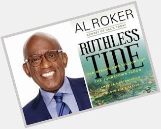 August 20:Happy 65th birthday to weather forecaster,Al Roker(\"NBC Nightly News\") 