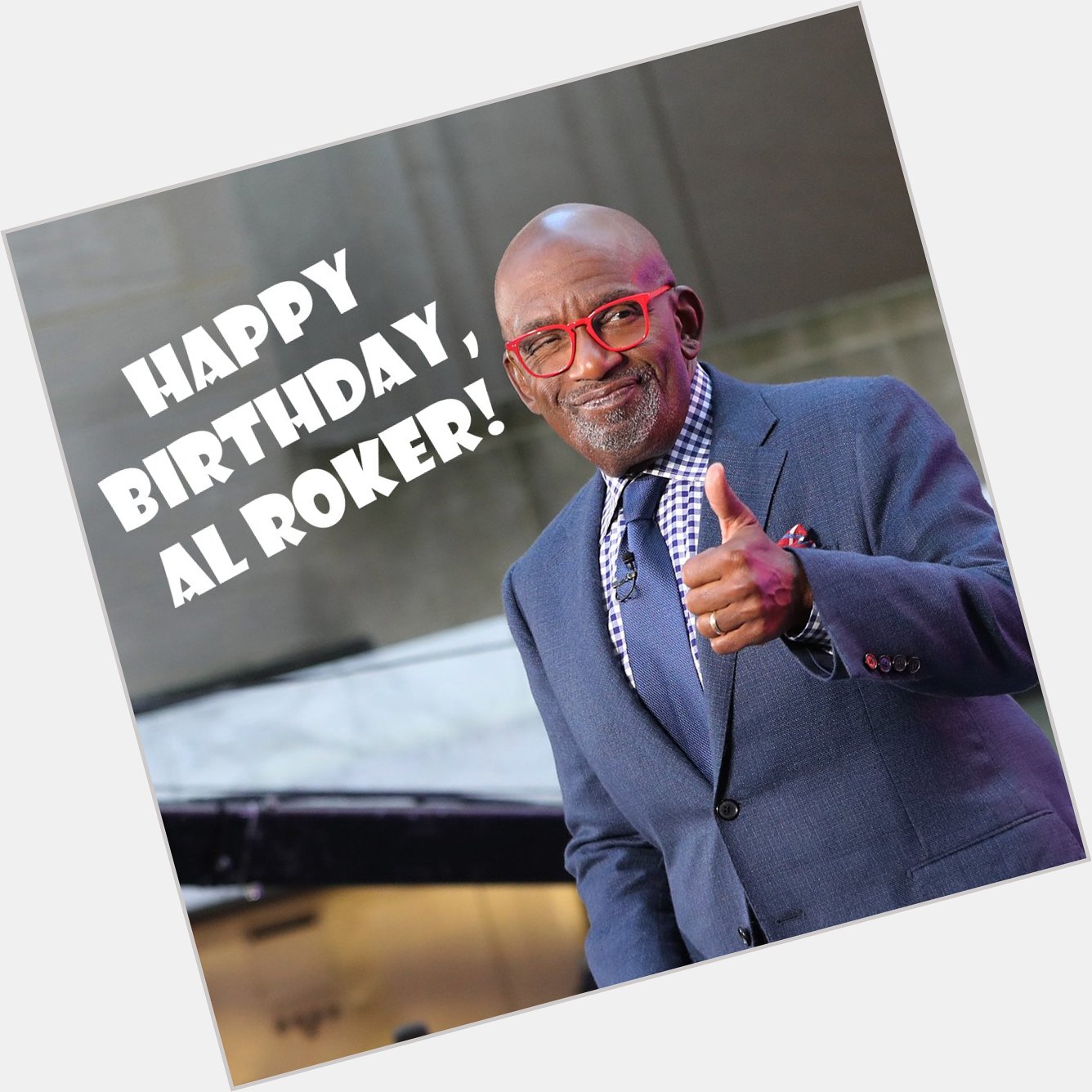  Happy 66th Birthday to the Today Show\s Al Roker! 