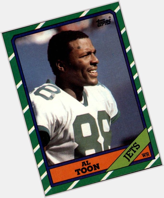 Happy birthday to legend Al Toon, one of my favorite Jets as a kid.  