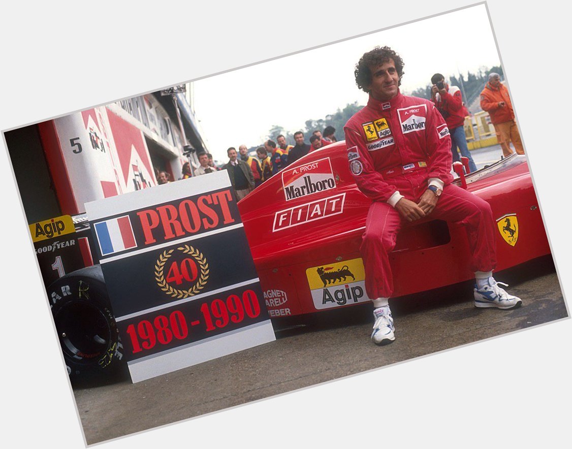 Can\t believe Alain Prost is 62 today. 4 times WDC and 4 times runner up. Happy birthday. 