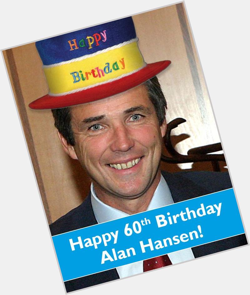 Happy Birthday legend Alan Hansen, who has helped us raise thousands of pounds at our annual celebrity golf day 