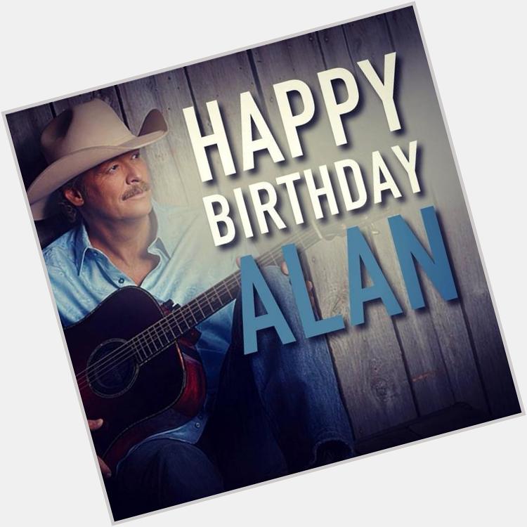 Happy birthday Alan Jackson! Hope its nothin but a good time 
