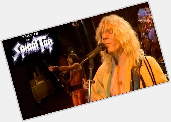 Eminem & Alan Jackson were born today, but where would we be without David St. Hubbins? Happy Birthday, David! 