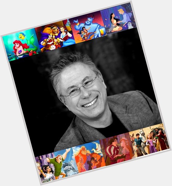 Happy birthday to Alan Menken your songs are huge part of everyone\s childhood 