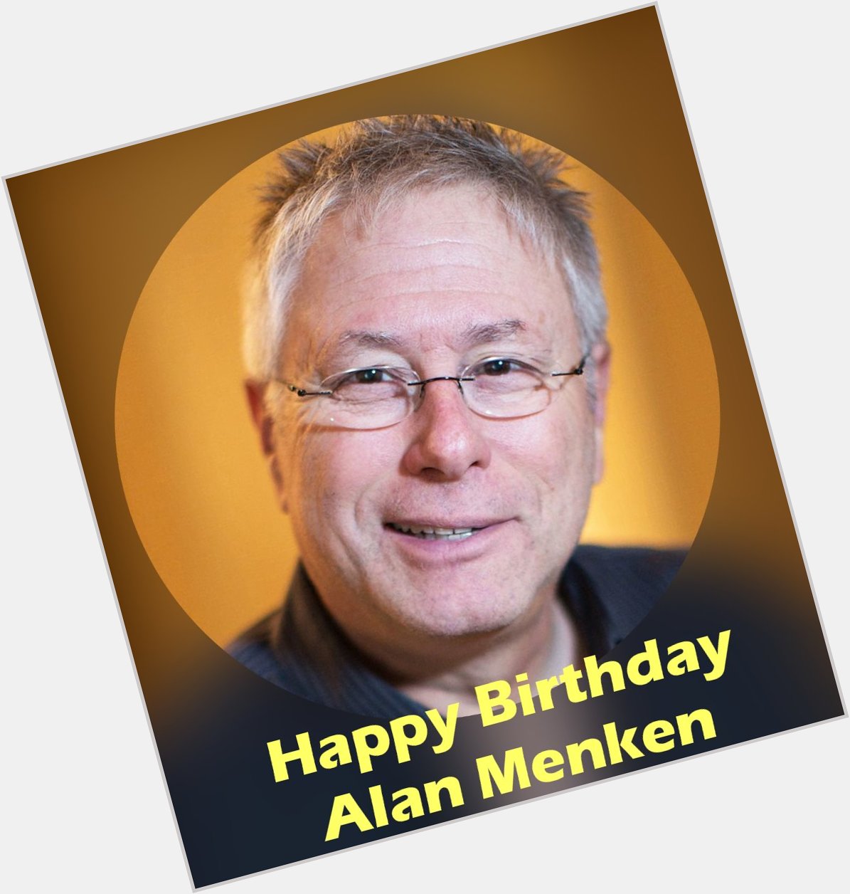 Happy 68th Birthday to legendary Disney song writer, Alan Menken 