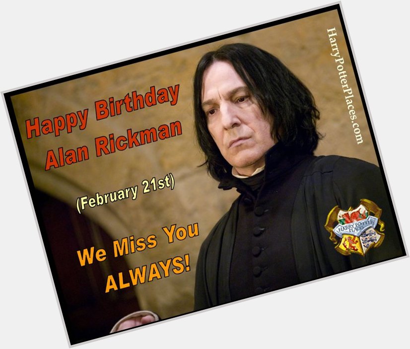 Happy Birthday to Alan Rickman -- may he RIP 