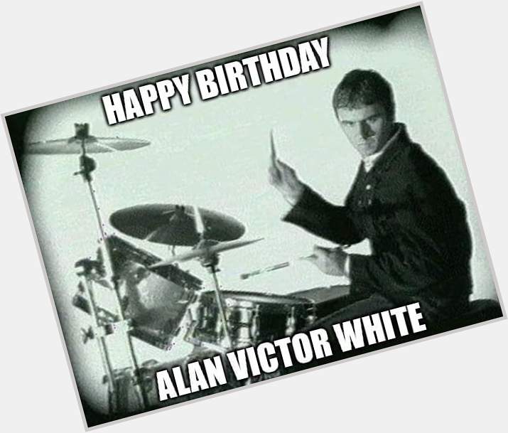 Happy Birthday - Alan White 
Born: 26 May 1972 
