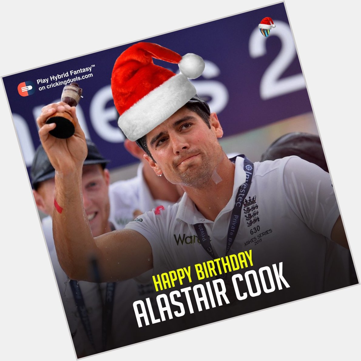 Happiness is, to celebrate Christmas with your birthday. Happy birthday, Alastair Cook. 