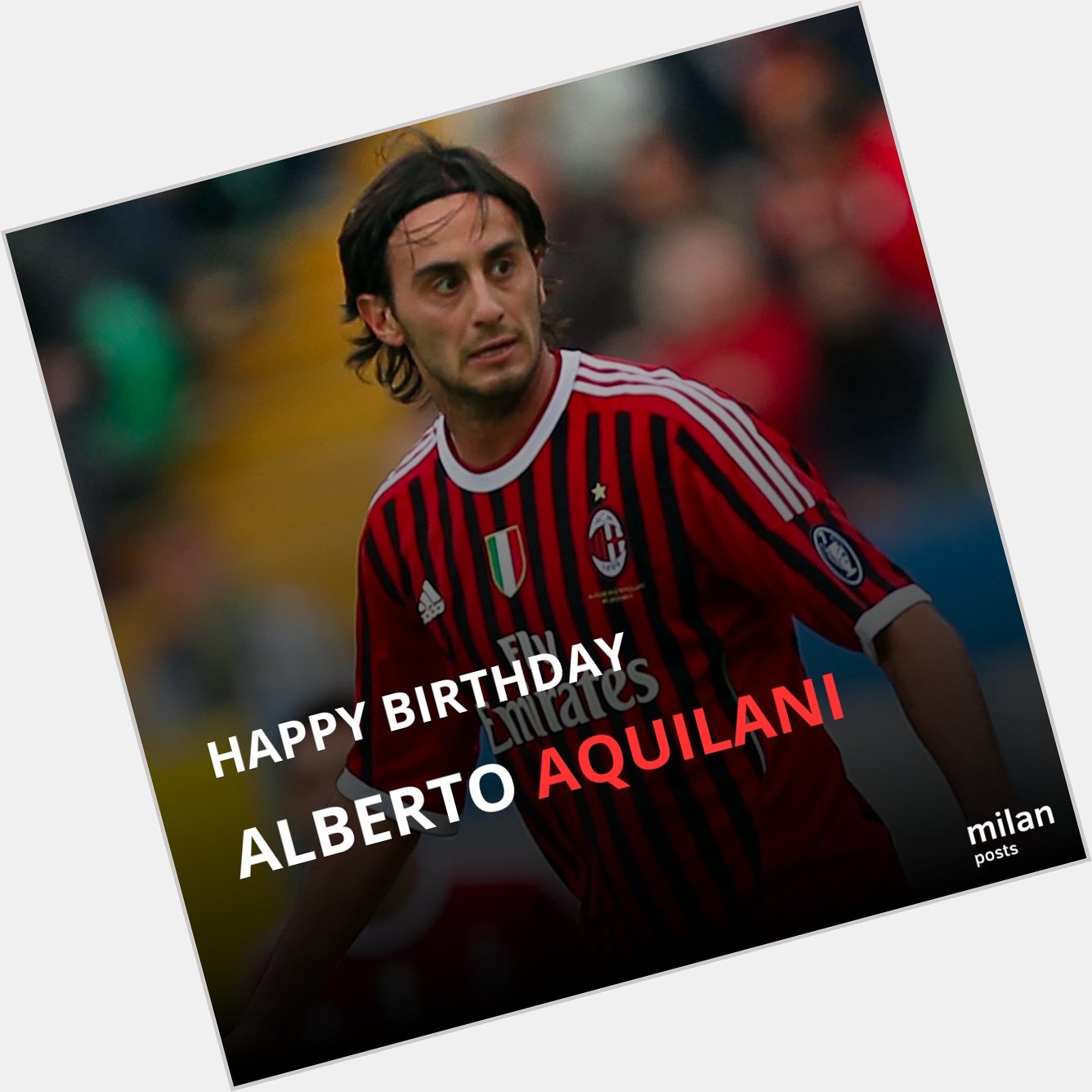  Happy Birthday Alberto Aquilani   