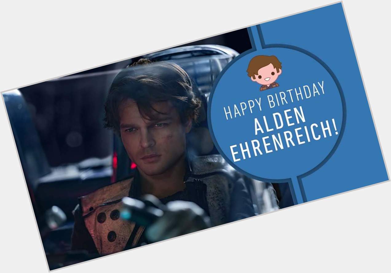 We re thankful for Alden Ehrenreich. Join us in wishing one of our favorite scoundrels a very happy birthday! 