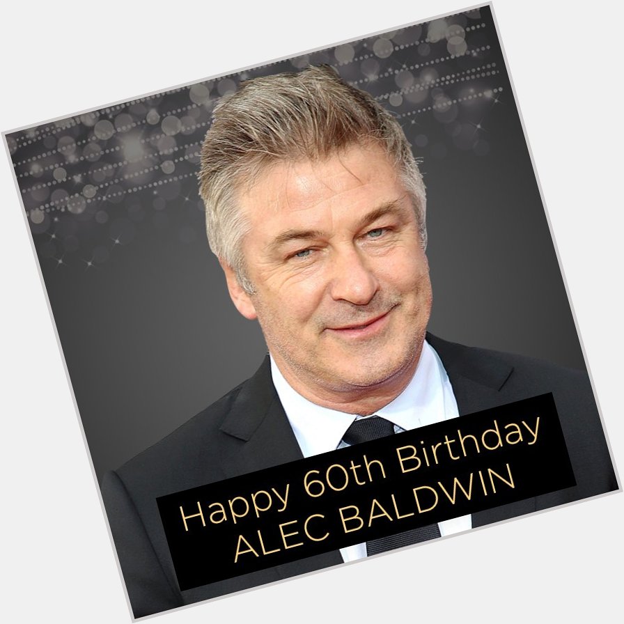 Happy 60th Birthday to Alec Baldwin! 