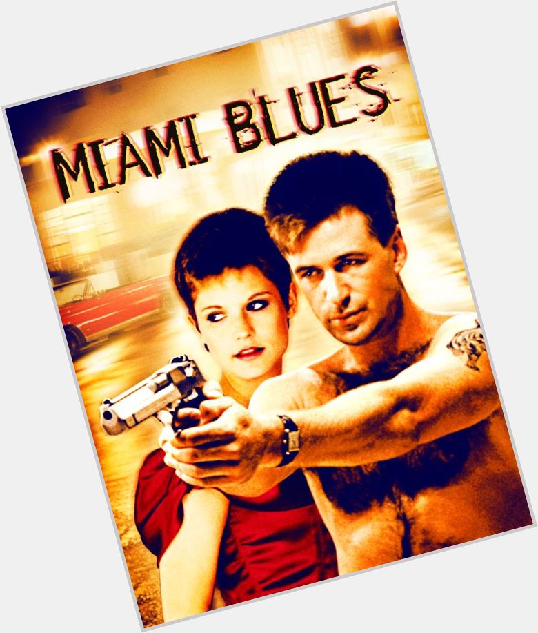 Miami Blues  (1990)
Happy Birthday, Alec Baldwin! 