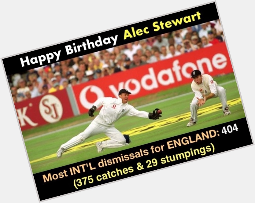 Happy Birthday, Alec Stewart 