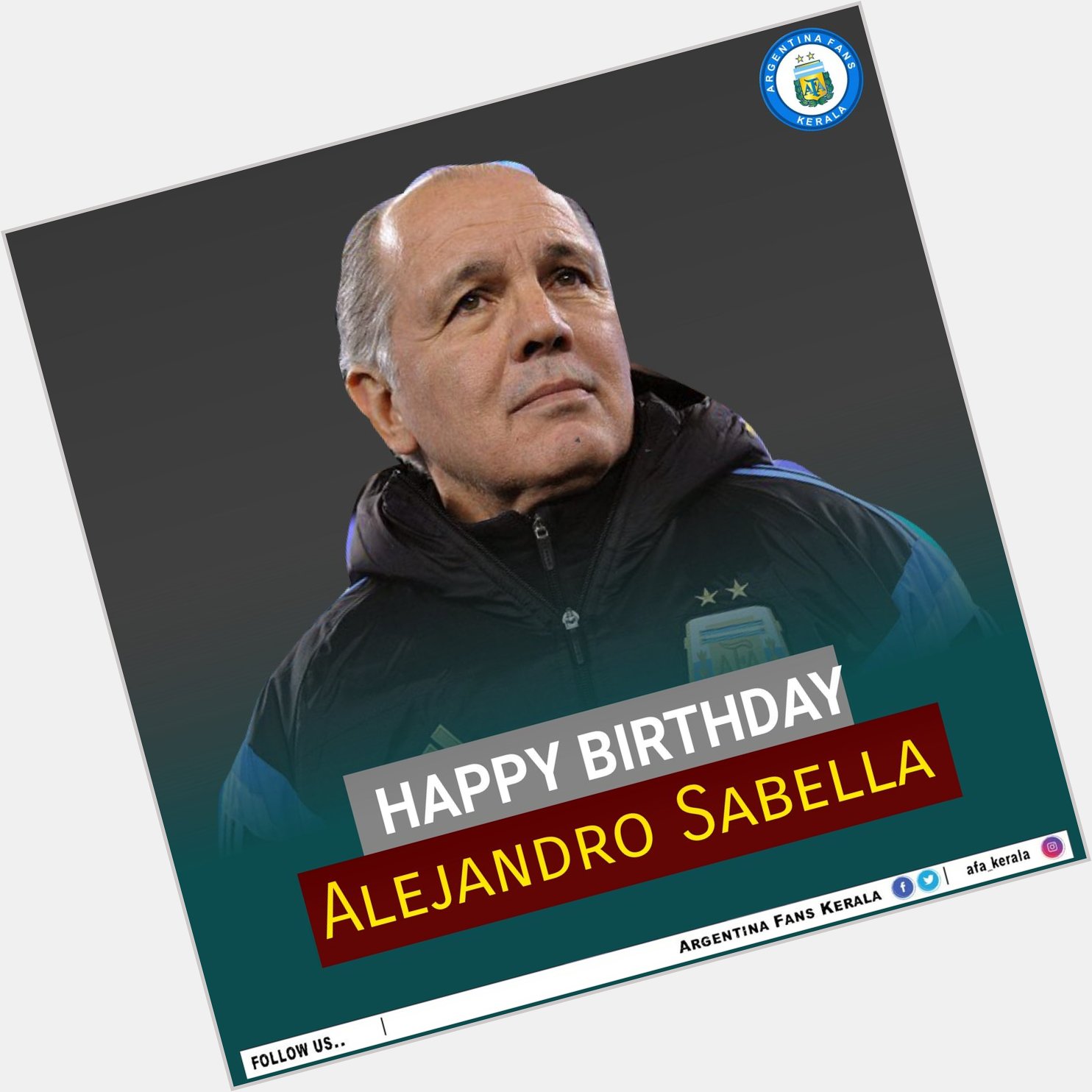 Happy birthday Alejandro Sabella....you will never be forgotten 