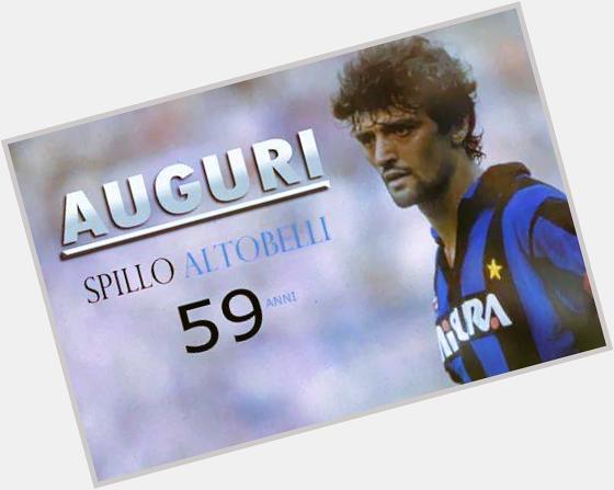 Happy birthday to my Idol Alessandro Altobelli, auguri Spillo!! 