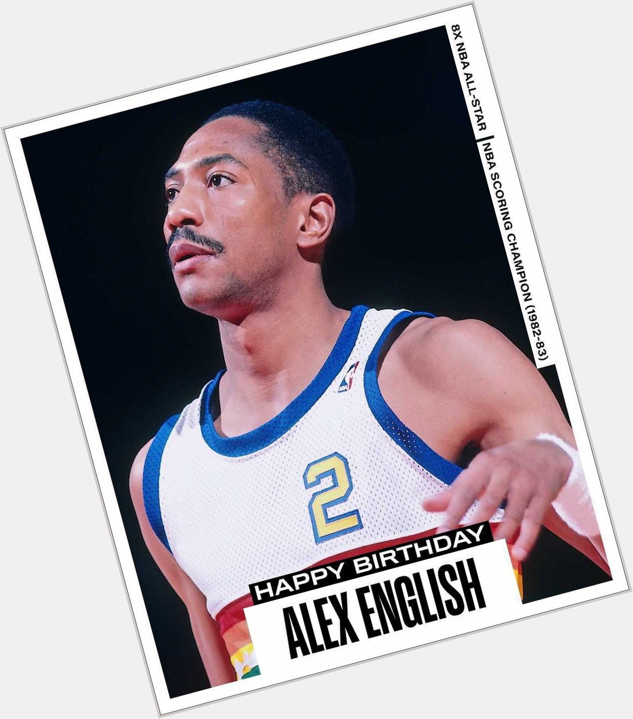 Happy 68th Birthday to 8x All-Star and Hall of Famer Alex English! 